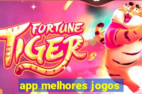 app melhores jogos